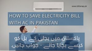 How to Save Electricity Bill with AC In Pakistan : A Comprehensive Guide