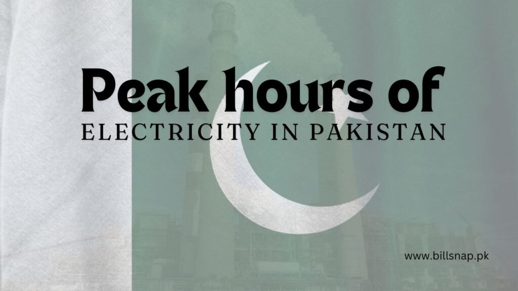 Peak Hours of Electricity in Pakistan